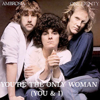 Ambrosia - You're The Only Woman (You &amp; I) (1980) by Martín Manuel Cáceres