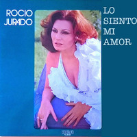 Rocío Jurado - Lo Siento Mi Amor (1978) by Martín Manuel Cáceres