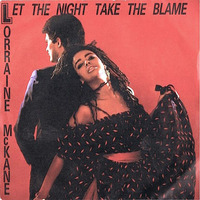 Lorraine McKane - Let The Night Take The Blame (1984) by Martín Manuel Cáceres