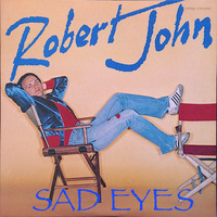 Robert John - Sad Eyes (1979) by Martín Manuel Cáceres