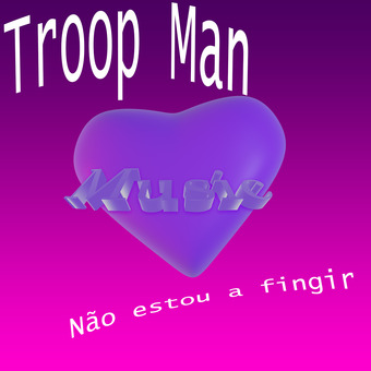 Troop Man