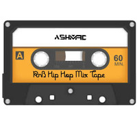 RNB MIXTAPE BY DJ ASHMAC by Ash Mac