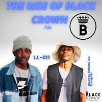 The Rise Of Black Cown -MIXED AND COMPILED BY Lungstar AND Lethabo S.D by  Lungstar