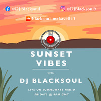 Sunset Vibes with DJ Blacksoul 24.02.23 by DJ Blacksoul