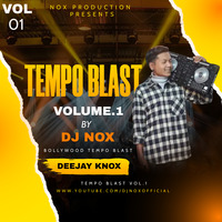 TEMPO BLAST - 2022 - DJ NOX