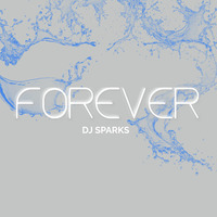 Foeever by DJ SPARKS