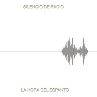 La hora del espanto 014 Silencio de radio by resonar by LA HORA DEL ESPANTO... no tengas miedo!