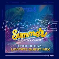 Gabriel Ghali - Impulse 667 - Levitate Guest Mix by Gabriel Ghali