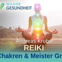 Reiki: Chakren &amp; Meister Grade - Teil 2 - Andreas Kruber by NuoFlix