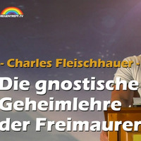 Die gnostische Geheimlehre der Freimaurer - Charles Fleischhauer - JETZT AUCH ALS HÖRBUCH by NuoFlix