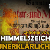 Himmelszeichen über Norddeutschland und unerklärliches Feuer in einer über 300 Jahre alten Chronik by NuoFlix