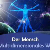 Der Mensch als multidimensionales Wesen - Andrej Melehin &amp; Ina Brodersen by NuoFlix
