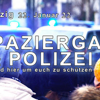 Spaziergang mit Polizei - Leipzig, 22.1.2022 by NuoFlix