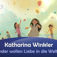 Neue Kinder wollen Liebe in die Welt bringen - Katharina Winkler by NuoFlix