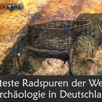 Älteste Radspuren der Welt entdeckt - Archäologie in Deutschland update by NuoFlix