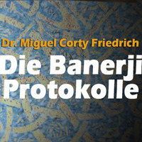 Die Banerji-Protokolle in der medizinischen Praxis gegen Krebs - Dr. Miguel Corty Friedrich - Teil 1 by NuoFlix