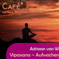 Vipassana – Aufwachen in der Wirklichkeit - Adriaan van Wagensveld by NuoFlix
