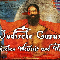 Indische Gurus - Zwischen Weisheit und Wahn by NuoFlix