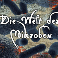 Die Welt der Mikroben - Sie ruft uns zu _Think big! by NuoFlix
