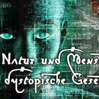 Natur und Mensch - Die dystopische Gesellschaft by NuoFlix