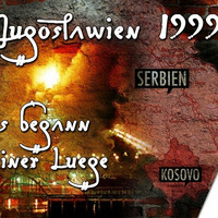 Jugoslawien 1999 - Es begann mit einer Lüge by NuoFlix
