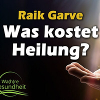 Was kostet Heilung? - Raik Garve by NuoFlix