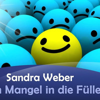 Vom Mangel in die Fülle - Sandra Weber by NuoFlix