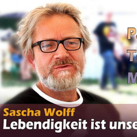 Lebendigkeit ist unsere Kraft - Sascha Wolff by NuoFlix