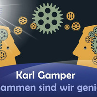 Zusammen sind wir genial - Karl Gamper by NuoFlix