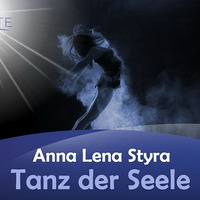 Tanz der Seele - Anna-Lena Styra by NuoFlix