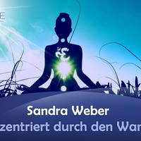 Herzzentriert durch den Wandel - Sandra Weber by NuoFlix