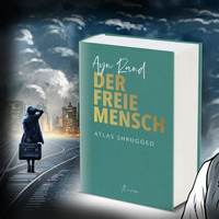 DER FREIE MENSCH von Ayn Rand - Im Gespräch mit Uwe Albrecht by NuoFlix