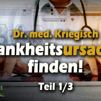 Krankheitsursachen finden! - Dr. med. Kriegisch - Teil 1_3 by NuoFlix