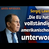 Lawrow_ „Die EU hat sich vollständig dem amerikanischen Diktat unterworfen“ by NuoFlix