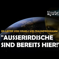 Ehemaliger Leiter des israelischen Weltraumprogramms_ _Außerirdische sind hier! by NuoFlix