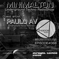 Paulo AV @ Episode #068 Minimalton RadioShow At Seance Radio [UK] by Minimalton RadioShow [Dortmund - Germany] at Seance Radio [London - UK]