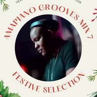 Amapiano Grooves Mix 007 - Festive Selection by Tiro