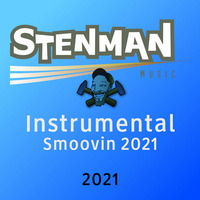 Smoovin - Instrumental - Stenman 2021 by Stenman