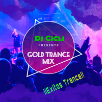 Gold Trance Mix by Dj Cicli