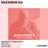 &quot;Focus on Kevin Yost&quot; Selected &amp; Mixed by Jean-Marie K for Panoramaxx Show on Maxximum Radio Paris April 22th 2024 by Jean-Marie K