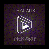 Florian Martin &amp; Marsfinder - Phalanx [PT0005]