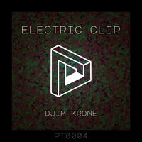 Djim Krone - Electric Clip by Paradox.Hamburg