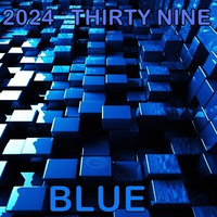 2024 THIRTY NINE - BLUE by Flipp Flipp