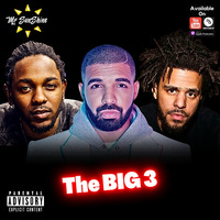 THE BIG 3 | Mr SunShine | Kendrick Lamar | Drake | J Cole by Mr SunShine