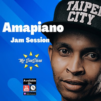 Amapiano Jam Session | Mr SunShine | May 10 | Soa Mattrix | FLVME | Artwork Sounds | Burna Boy by Mr SunShine