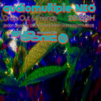 LIVE audiomultiple NEO Drop Out@Evosonic Radio 12.05.2024(Episode 063) by audiomultiple NEO