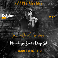 Jam With Us Sessions VOL.6 (Mixed by Soulic Deep) by Soulic Deep SA