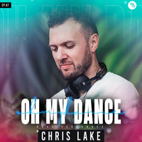 OHMYDANCE Ep.47 | Chris lake,  Future Class,  Chico Rose by OHMYDANCE