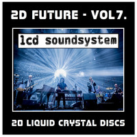 2D FUTURE - VOL7. - 20 Liquid Crystal Discs - 130424 by Anon 11