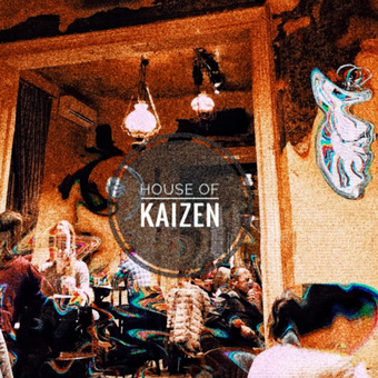 HOUSE OF KAiZEN